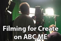 Filming for Create on ABC ME